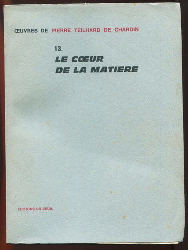 Oeuvres complètes, tome 13: Le Coeur de la matière