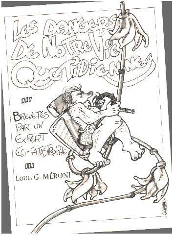 Les dangers de notre vie quotidienne