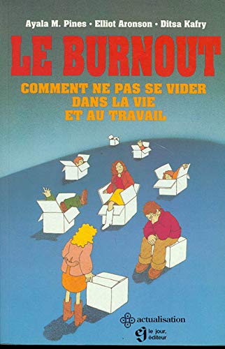 Le burnout : Comment ne pas se vider dans la vie et au travail