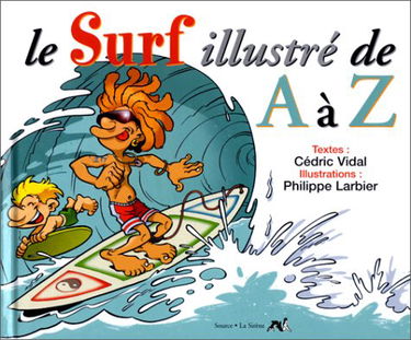 Le surf illustré de A à Z