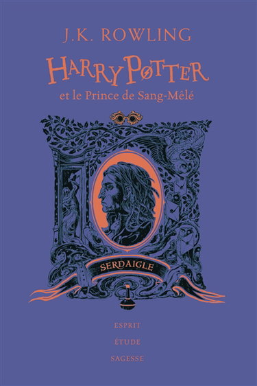 Couverture de Harry Potter. Vol. 6. Harry Potter et le prince de Sang-Mêlé : Serdaigle : esprit, étude, sagesse