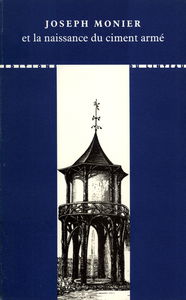 Joseph Monier et la naissance du ciment armé