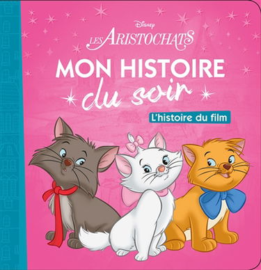Les aristochats : l'histoire du film