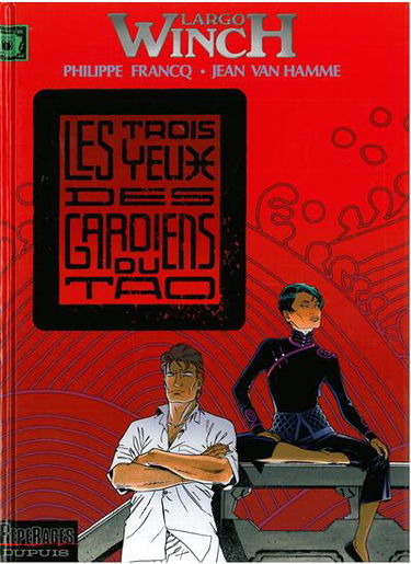 Largo Winch. Vol. 15. Les trois yeux des gardiens du Tao