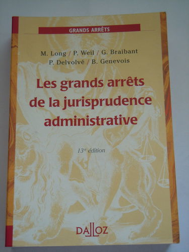 Les grands arrêts de la jurisprudence administrative