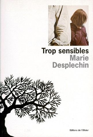Trop sensibles