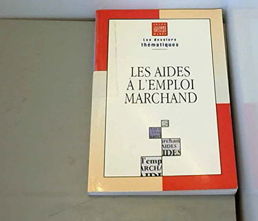 Les aides à l'emploi marchand
