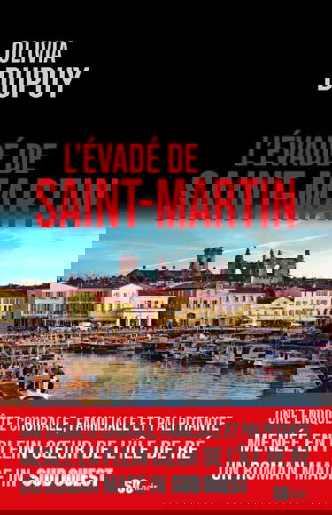 L'ÉVADÉ DE SAINT-MARTIN