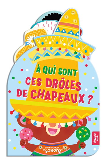 Couverture de A qui sont ces drôles de chapeaux ?