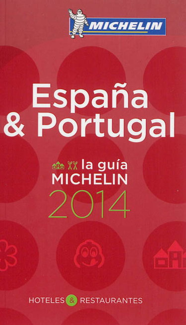 Couverture de Espana & Portugal : hoteles & restaurantes : la guia Michelin 2014 par Manufacture française des pneumatiques Michelin