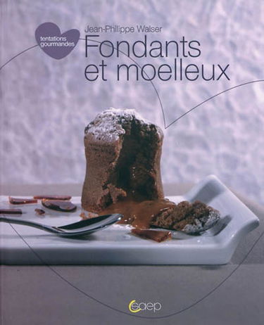 Fondants et moelleux