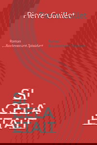 SI CELA ETAIT: Roman Trépidant