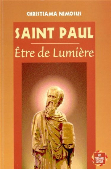 Saint Paul, être de lumière