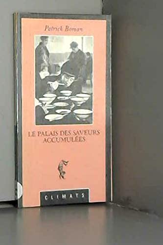 Le palais des saveurs accumulées