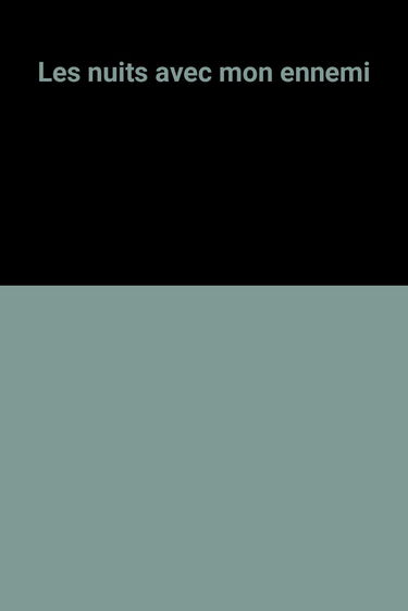 Les Nuits avec mon ennemi