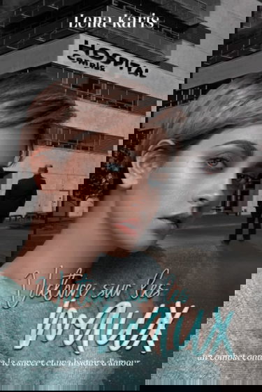 Victoire sur les maux: Lucile contre le cancer