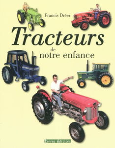 Tracteurs de notre enfance