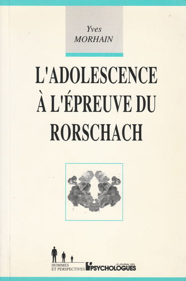 L'Adolescence à l'épreuve du Rorschach