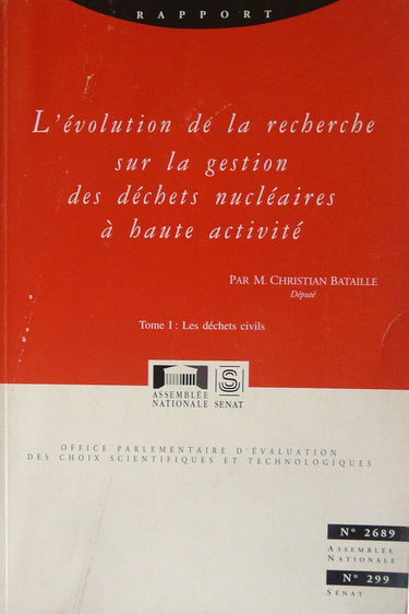 L'évolution de la recherche sur la gestion des déchets nucléaires à haute activité - Tome I : Les déchets civils