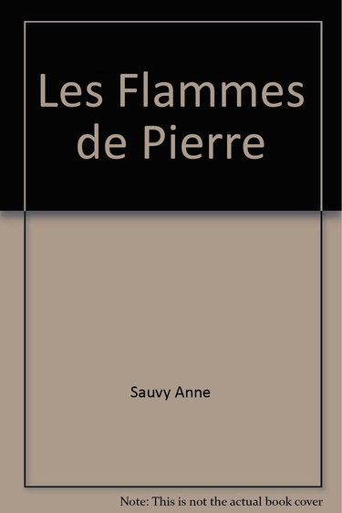 Flammes de pierre (les)