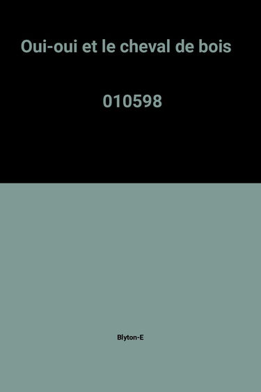 Oui-Oui et le cheval de bois
