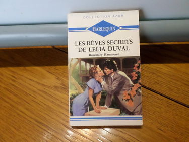 Les rêves secrets de Lelia Duval : Collection : Harlequin azur n° 1322