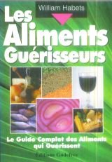 Couverture de Les aliments du guérisseur. Le guide complet des aliments qui guerisse$*nt