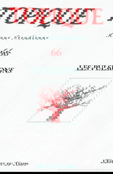 Topique, n° 66. Les pulsions