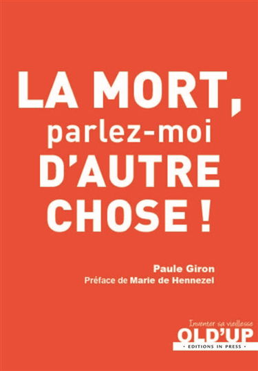 La mort ? Parlez-moi d'autre chose !
