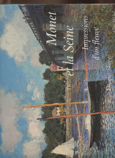 Monet et la Seine : impressions d'un fleuve