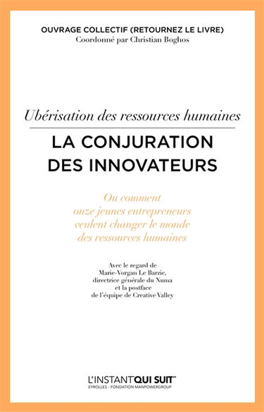 Ubérisation des ressources humaines : la conjuration des innovateurs ou Comment onze jeunes entrepreneurs veulent changer le monde des ressources humaines