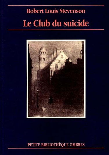 Les nouvelles mille et une nuits. Vol. 1. Le club du suicide