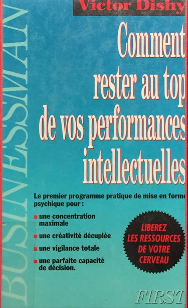 Comment rester au top de vos performances intellectuelles
