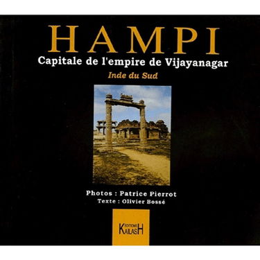 Hampi : capitale de l'empire de Vijayanagar : Inde du Sud