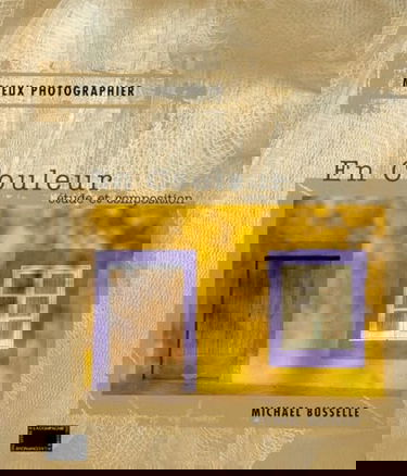 Mieux photographier en couleur : étude et composition