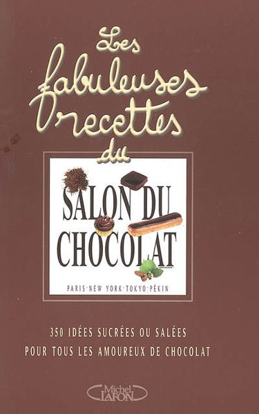 Les fabuleuses recettes du Salon du chocolat