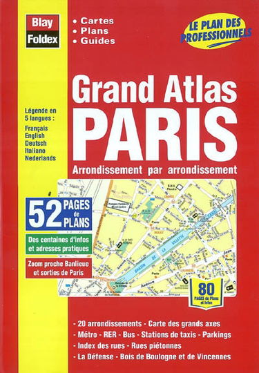 Grand atlas Paris arrondissement par arrondissement : cartes, plans, guides : le plan des professionnels