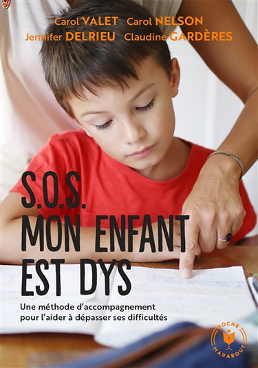 Couverture de SOS mon enfant est dys : une méthode d'accompagnement pour l'aider à dépasser ses difficultés