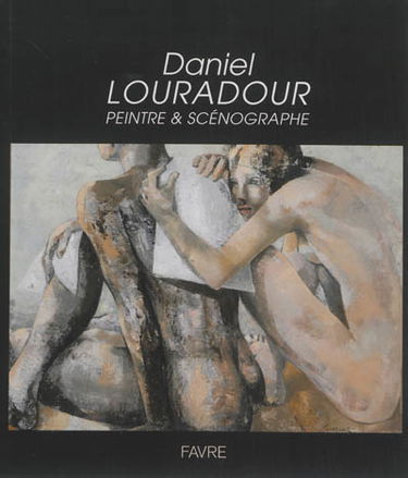 Daniel Louradour, peintre & scénographe