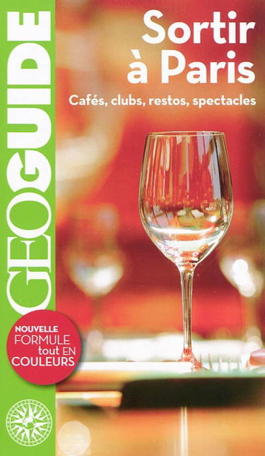 Sortir à Paris : cafés, clubs, restos, spectacles