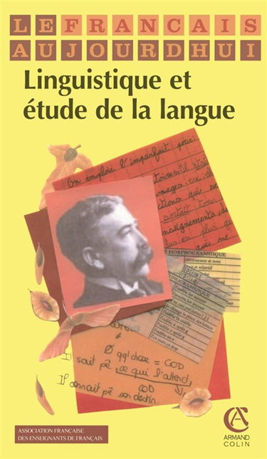 Français aujourd'hui (Le), n° 148. Linguistique et étude de la langue