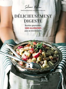 Délicieusement digeste : recettes gourmandes sans allergènes pour un intestin serein