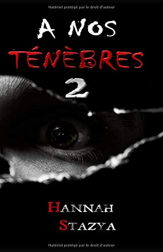A nos Ténèbres 2: Quand rien n'est plus obscur que la vérité...