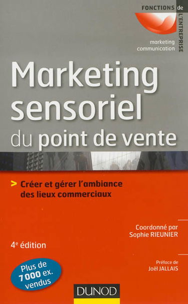 Le marketing sensoriel du point de vente : créer et gérer l'ambiance des lieux commerciaux