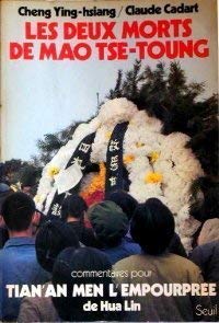 Couverture de Les Deux morts de Mao-tsé-toung : commentaires pour Tian'an men l'empourprée de Hua Lin