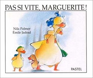 Pas si vite, Marguerite !