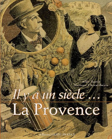 Il y a un siècle, la Provence