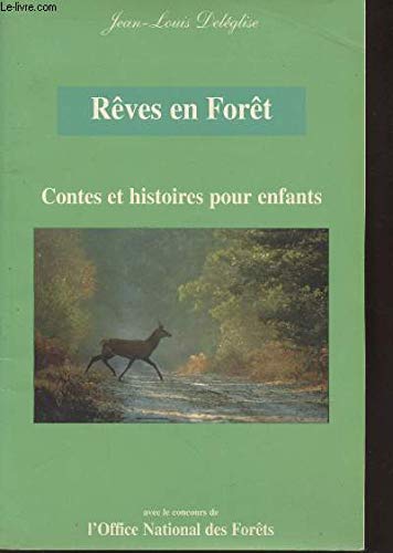 Rêves en forêt : Contes et histoires pour enfants