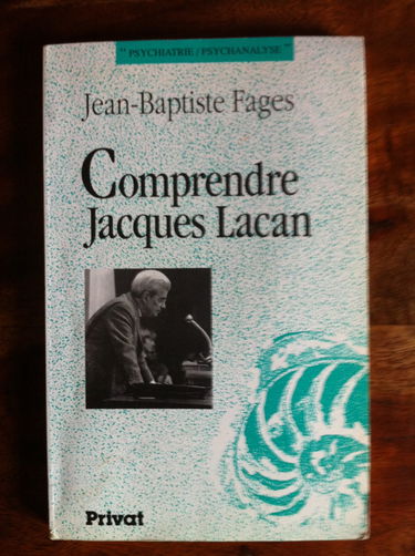 Comprendre Jacques Lacan