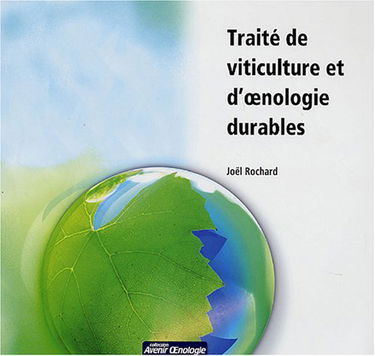 Traité de viticulture et d'oenologie durable